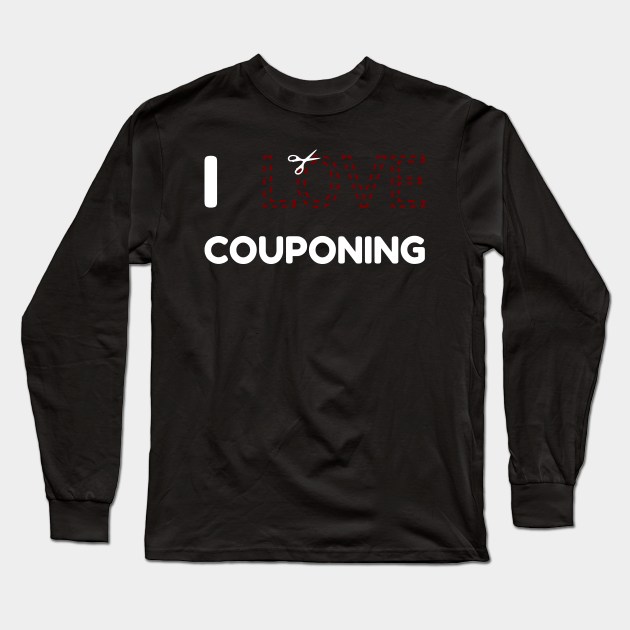 I Love Couponing Long Sleeve T-Shirt by SNZLER